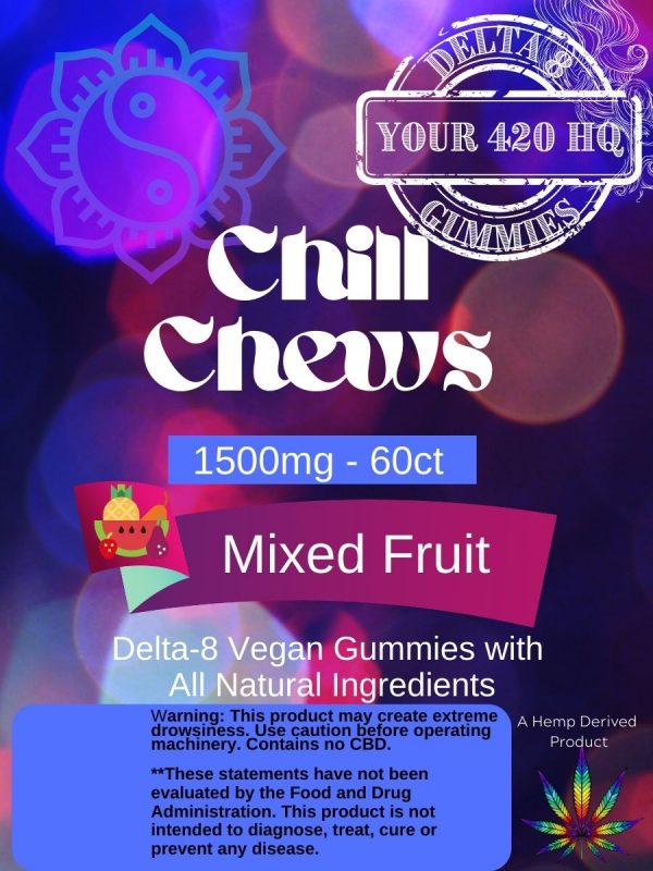 Your 420 HQ Chill Chews Delta-8 Gummies edibles